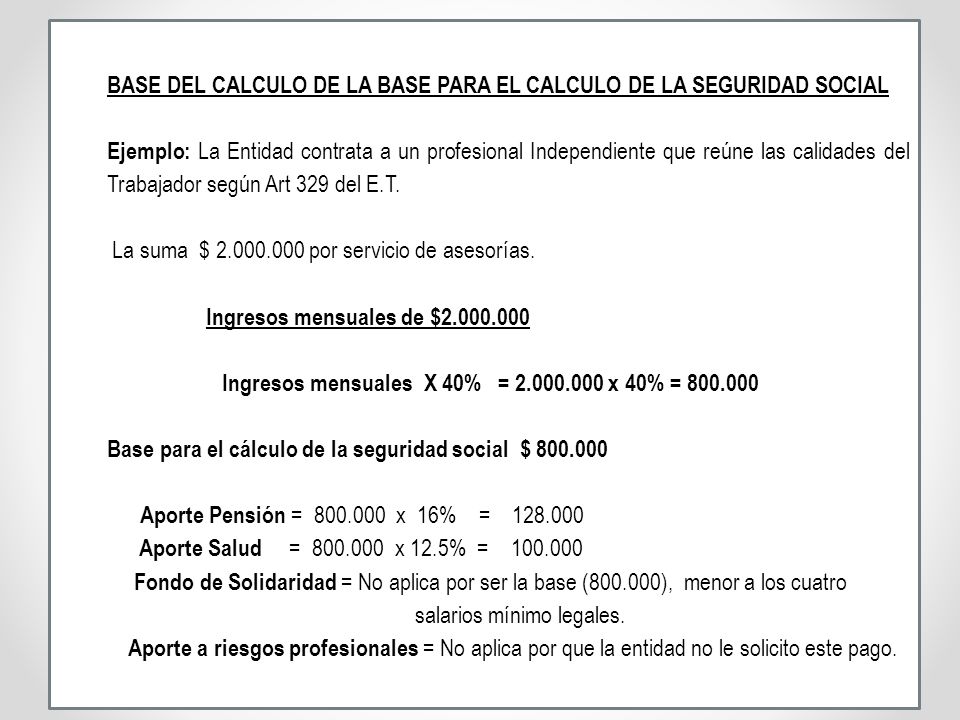 BASE DEL CALCULO DE LA BASE PARA EL CALCULO DE LA SEGURIDAD SOCIAL