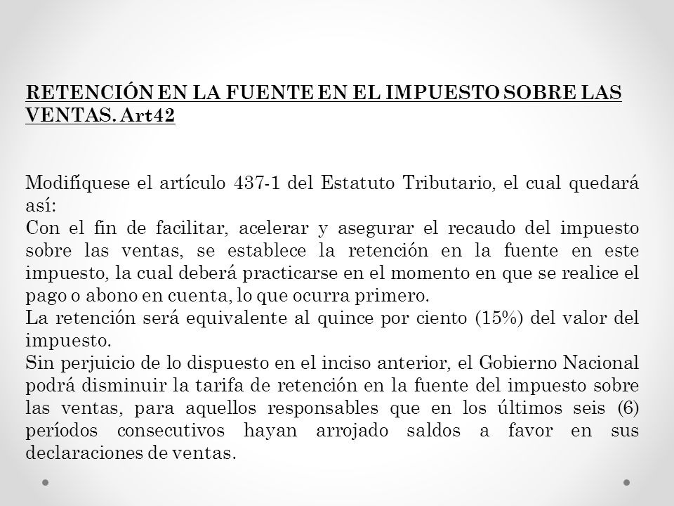 RETENCIÓN EN LA FUENTE EN EL IMPUESTO SOBRE LAS VENTAS. Art42