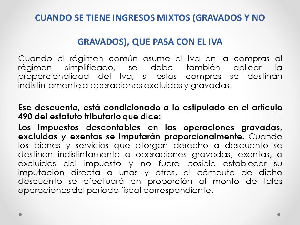 CUANDO SE TIENE INGRESOS MIXTOS (GRAVADOS Y NO GRAVADOS), QUE PASA CON EL IVA