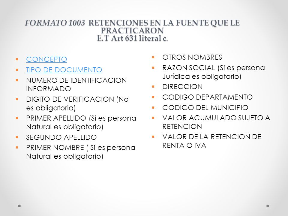 FORMATO 1003 RETENCIONES EN LA FUENTE QUE LE PRACTICARON E