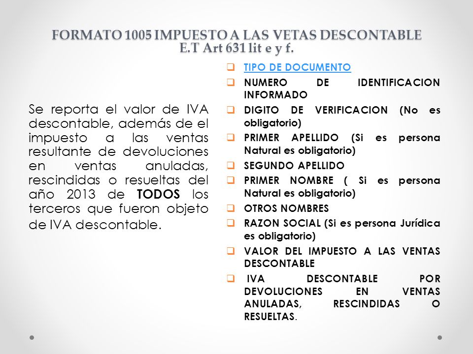 FORMATO 1005 IMPUESTO A LAS VETAS DESCONTABLE E.T Art 631 lit e y f.