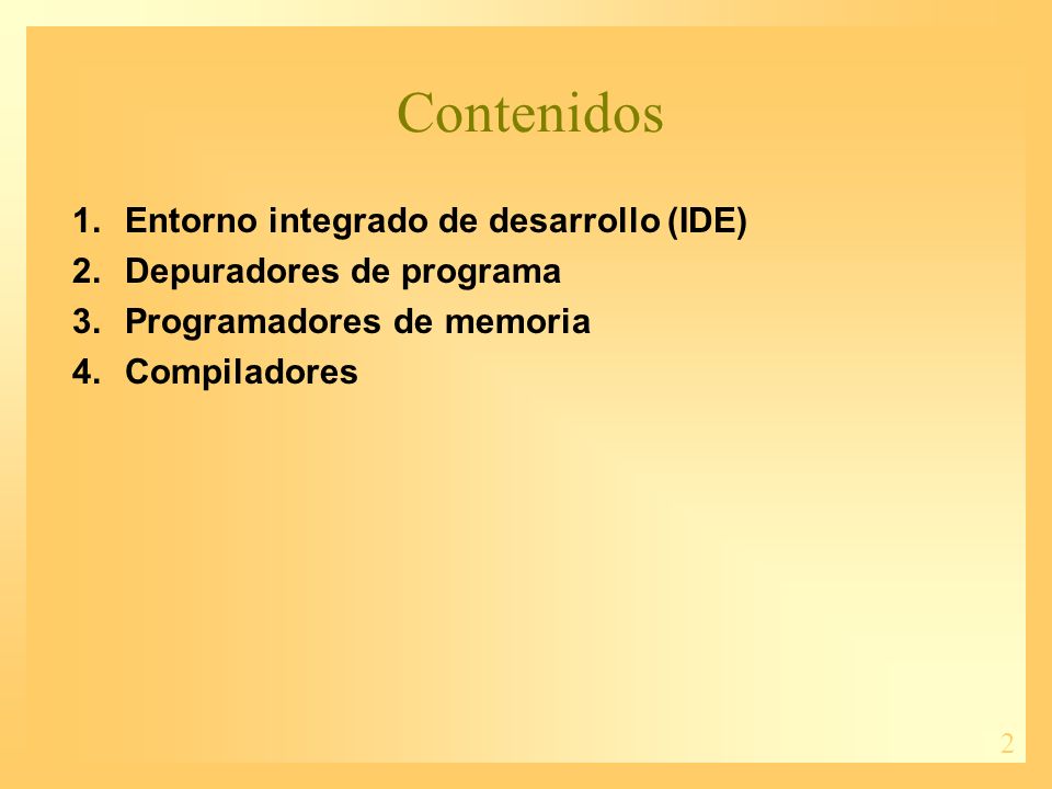 Contenidos Entorno integrado de desarrollo (IDE)