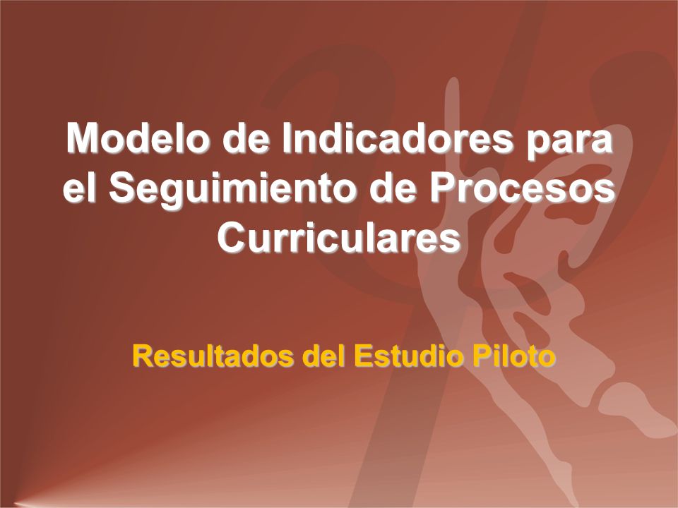 Modelo de Indicadores para el Seguimiento de Procesos Curriculares