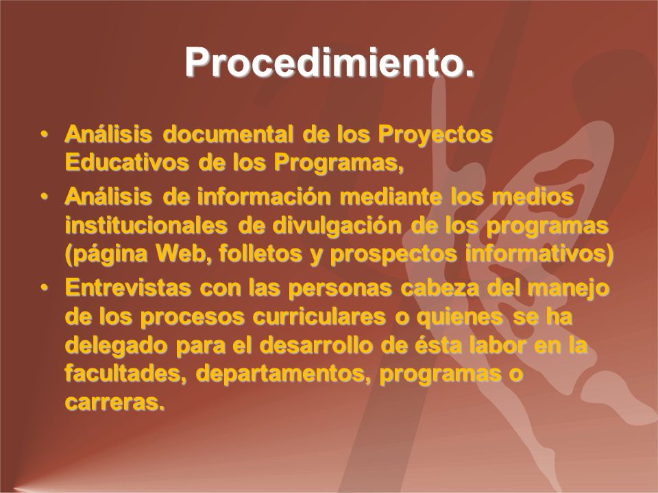 Procedimiento. Análisis documental de los Proyectos Educativos de los Programas,