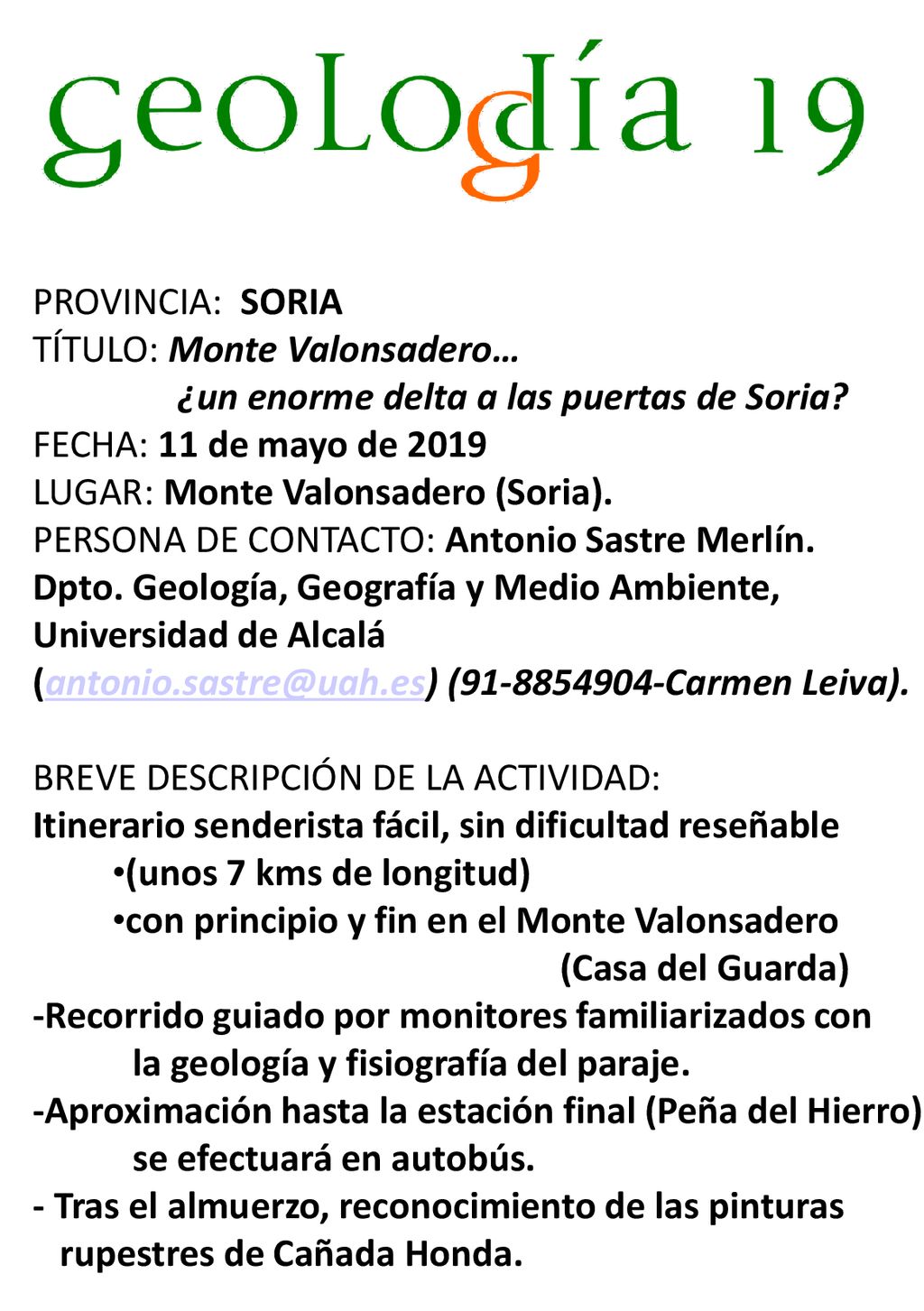 PROVINCIA: SORIA TÍTULO: Monte Valonsadero… ¿un enorme delta a las puertas de Soria FECHA: 11 de mayo de