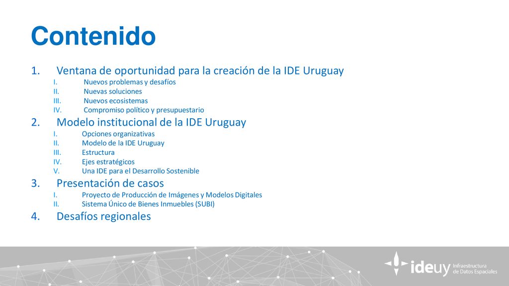 Contenido Ventana de oportunidad para la creación de la IDE Uruguay