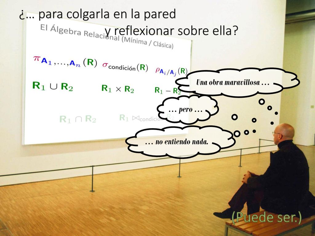 ¿… para colgarla en la pared y reflexionar sobre ella