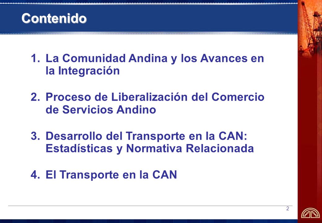 Contenido La Comunidad Andina y los Avances en la Integración