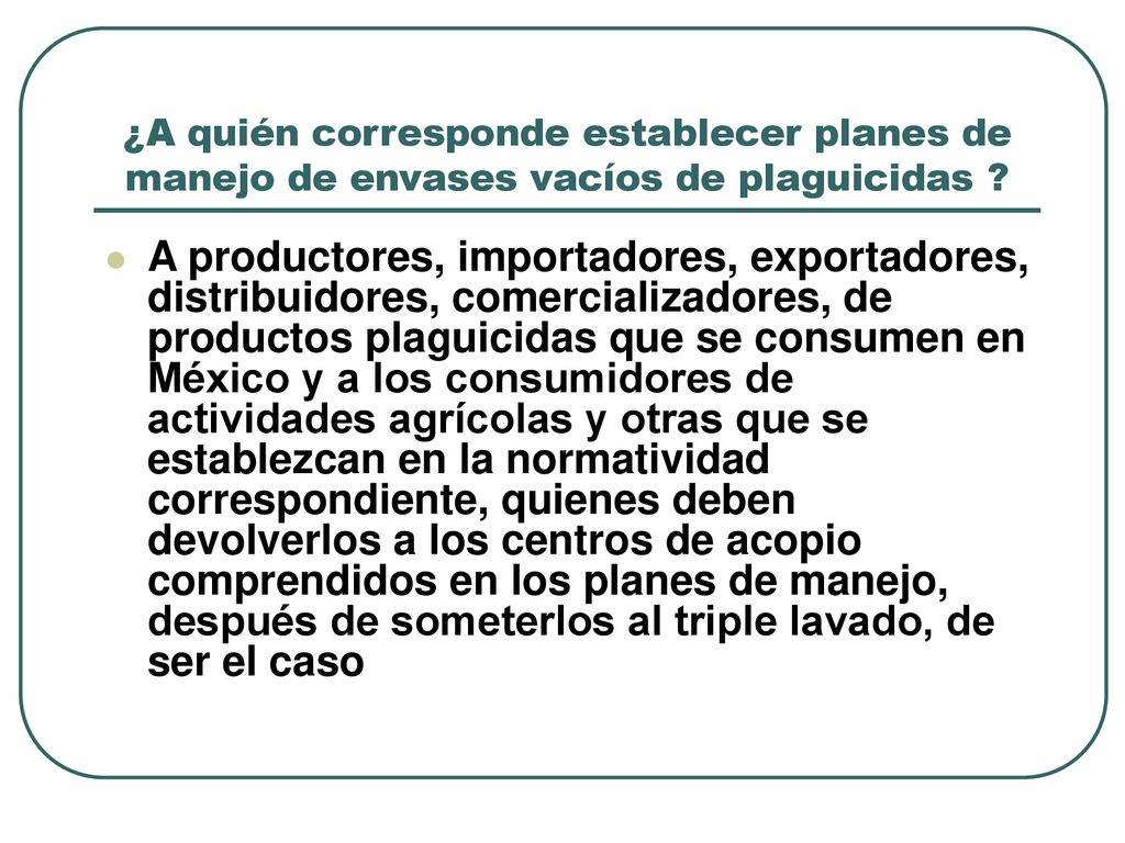 ¿A quién corresponde establecer planes de manejo de envases vacíos de plaguicidas