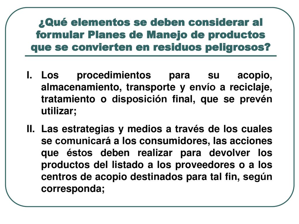 ¿Qué elementos se deben considerar al formular Planes de Manejo de productos que se convierten en residuos peligrosos