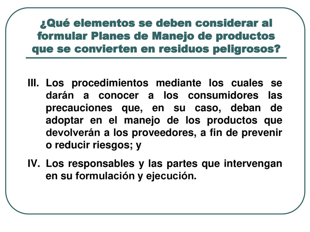 ¿Qué elementos se deben considerar al formular Planes de Manejo de productos que se convierten en residuos peligrosos
