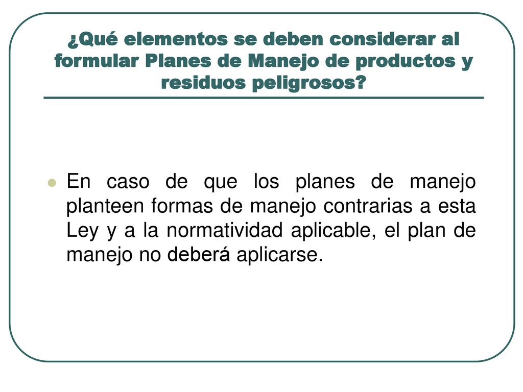 ¿Qué elementos se deben considerar al formular Planes de Manejo de productos y residuos peligrosos