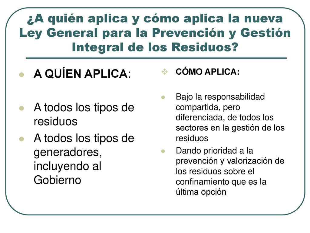 ¿A quién aplica y cómo aplica la nueva Ley General para la Prevención y Gestión Integral de los Residuos