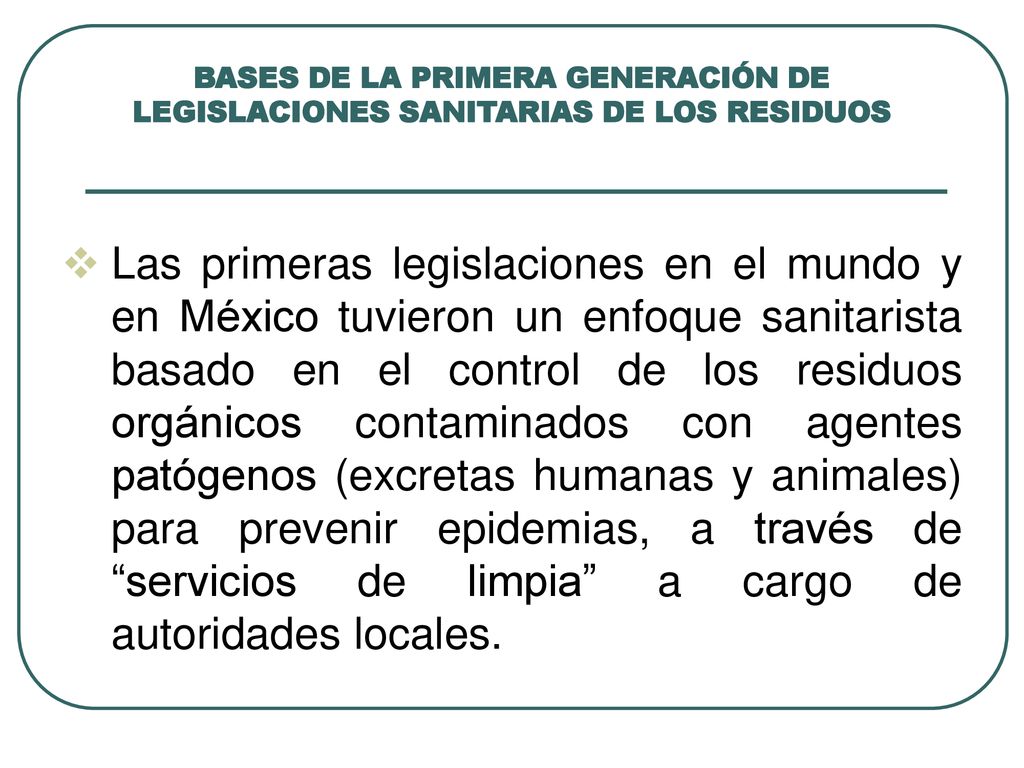 BASES DE LA PRIMERA GENERACIÓN DE LEGISLACIONES SANITARIAS DE LOS RESIDUOS