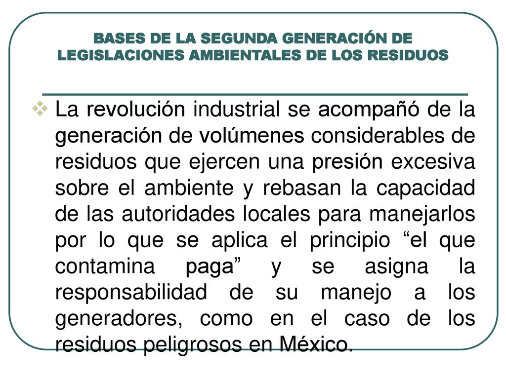 BASES DE LA SEGUNDA GENERACIÓN DE LEGISLACIONES AMBIENTALES DE LOS RESIDUOS