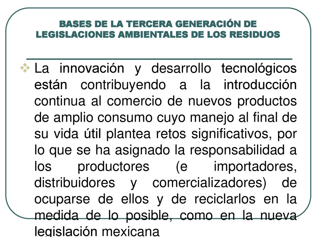 BASES DE LA TERCERA GENERACIÓN DE LEGISLACIONES AMBIENTALES DE LOS RESIDUOS