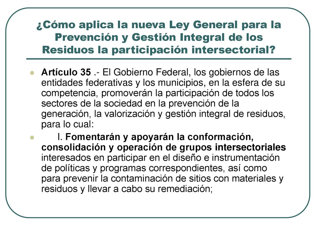 ¿Cómo aplica la nueva Ley General para la Prevención y Gestión Integral de los Residuos la participación intersectorial