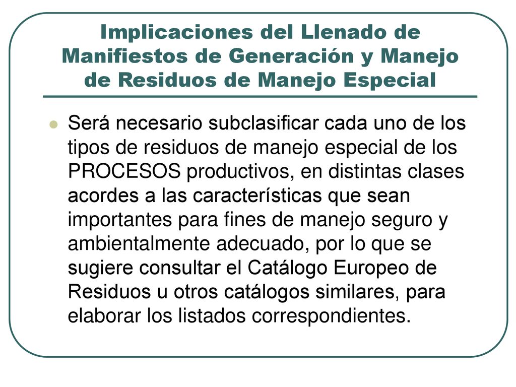 Implicaciones del Llenado de Manifiestos de Generación y Manejo de Residuos de Manejo Especial