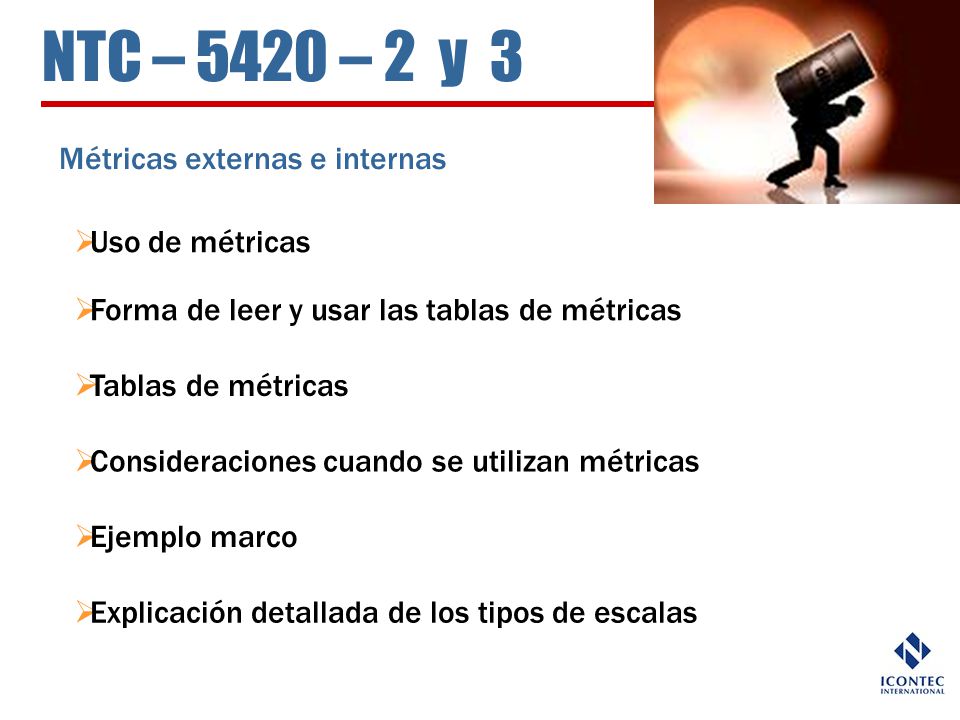 NTC – 5420 – 2 y 3 Métricas externas e internas Uso de métricas