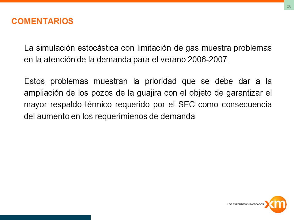 COMENTARIOS La simulación estocástica con limitación de gas muestra problemas en la atención de la demanda para el verano