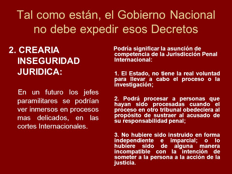 Tal como están, el Gobierno Nacional no debe expedir esos Decretos