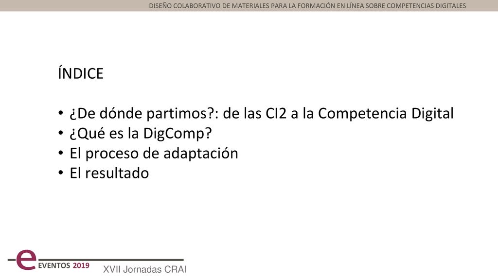 ¿De dónde partimos : de las CI2 a la Competencia Digital