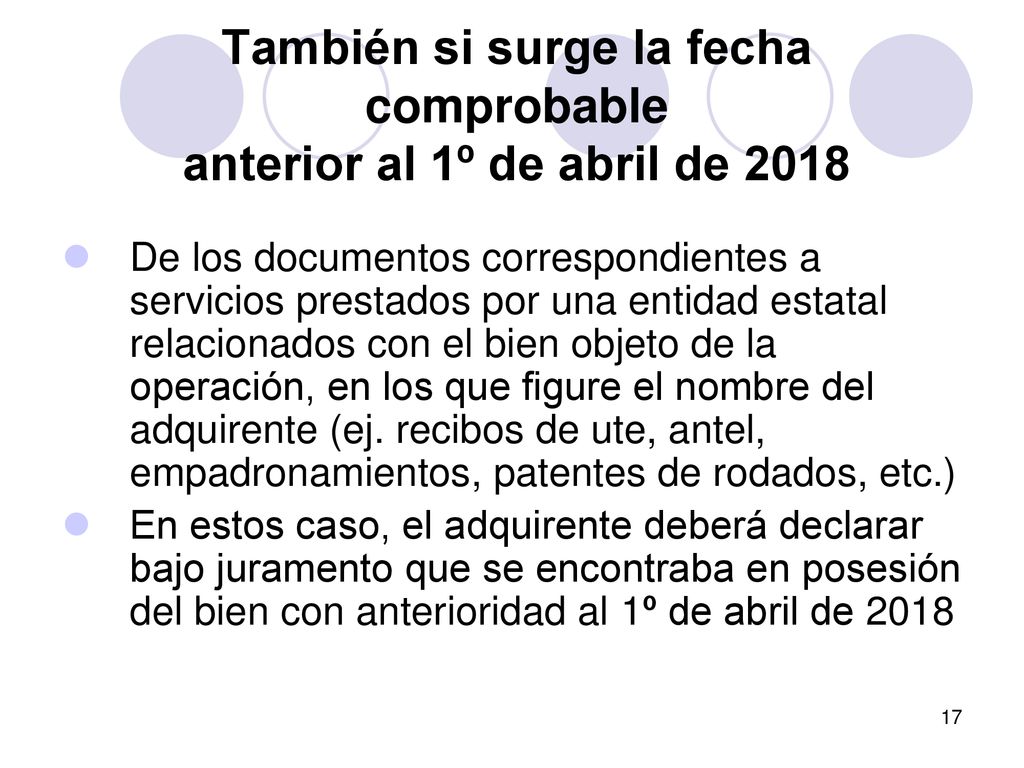 También si surge la fecha comprobable anterior al 1º de abril de 2018
