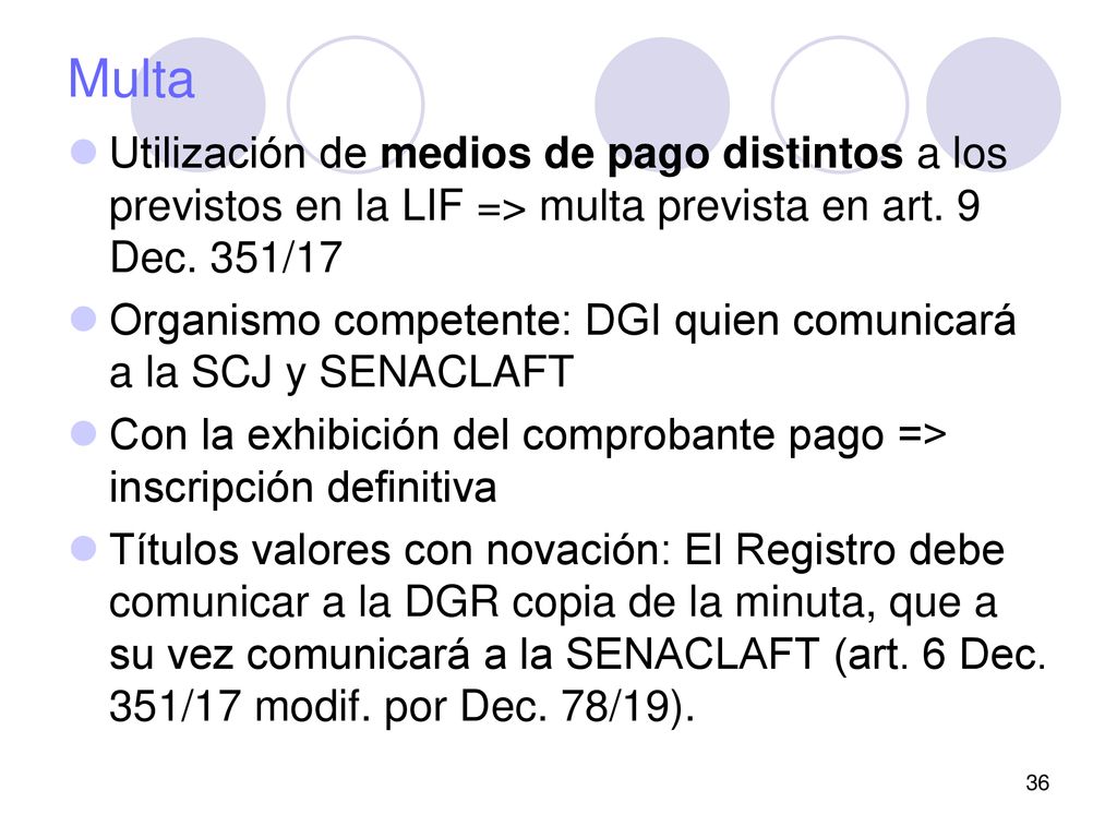 Multa Utilización de medios de pago distintos a los previstos en la LIF => multa prevista en art. 9 Dec. 351/17.