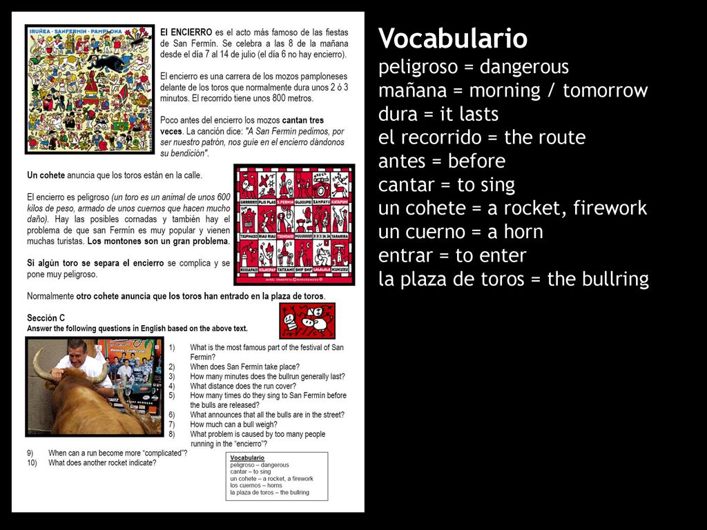 Vocabulario peligroso = dangerous mañana = morning / tomorrow