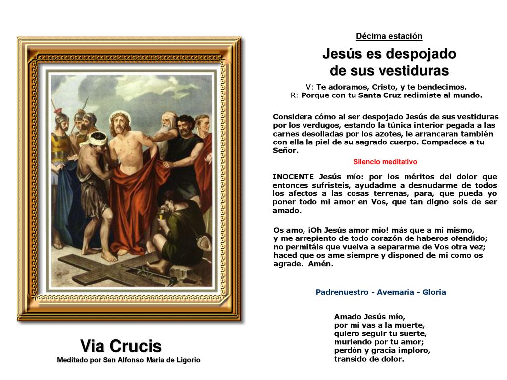 Jesús es despojado de sus vestiduras Padrenuestro - Avemaría - Gloria
