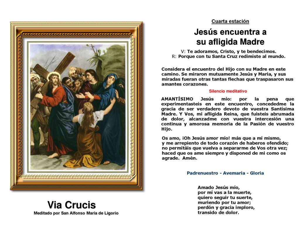 Jesús encuentra a su afligida Madre Padrenuestro - Avemaría - Gloria
