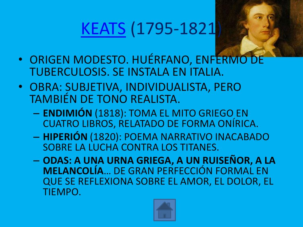 KEATS ( ) ORIGEN MODESTO. HUÉRFANO, ENFERMO DE TUBERCULOSIS. SE INSTALA EN ITALIA.