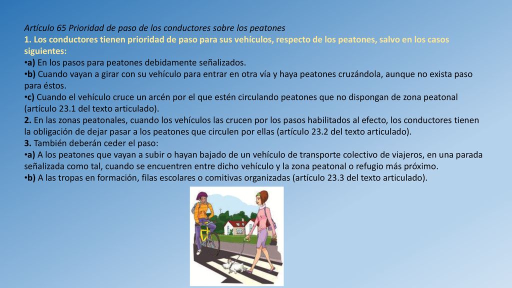 Artículo 65 Prioridad de paso de los conductores sobre los peatones