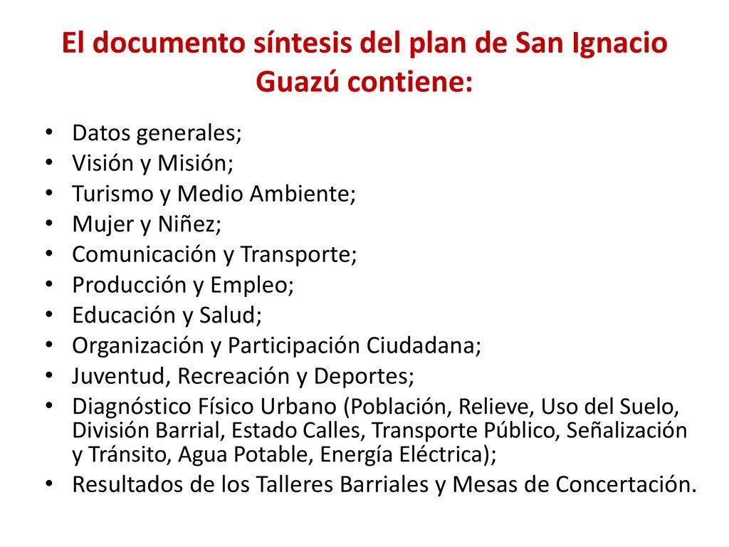El documento síntesis del plan de San Ignacio Guazú contiene: