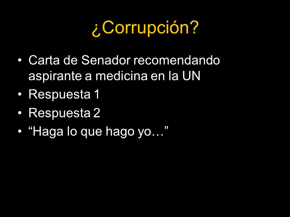 ¿Corrupción Carta de Senador recomendando aspirante a medicina en la UN. Respuesta 1. Respuesta 2.