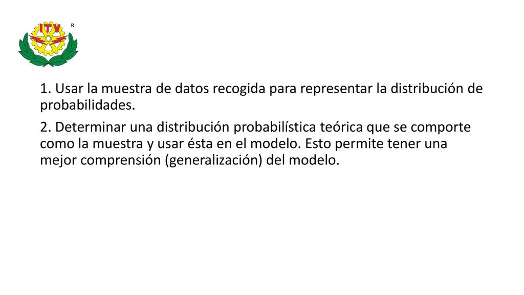 1. Usar la muestra de datos recogida para representar la distribución de probabilidades.