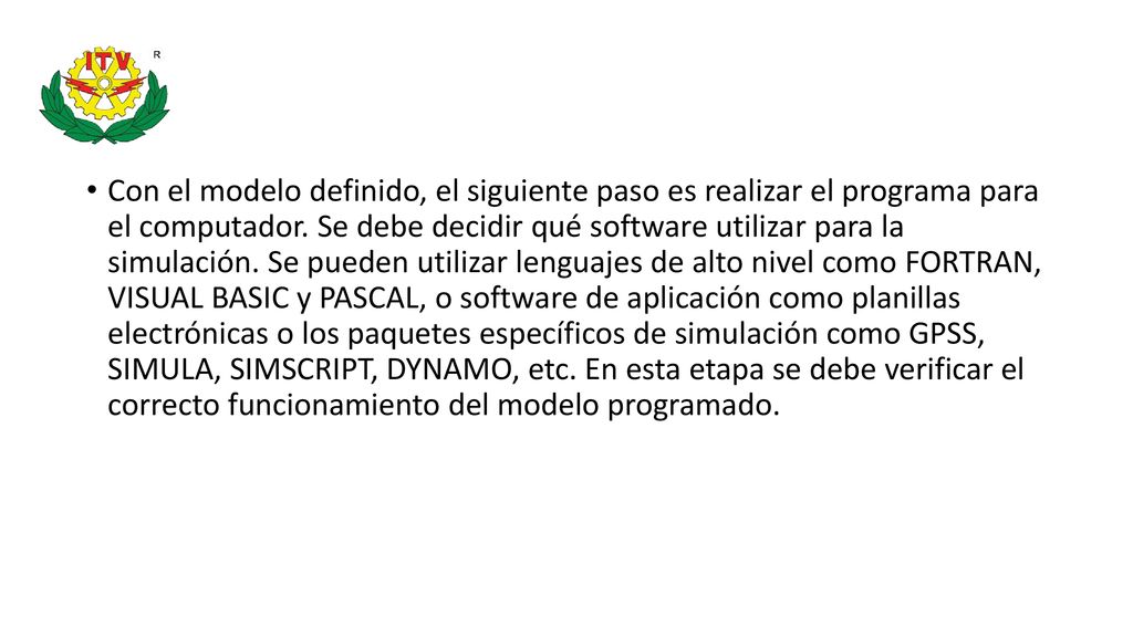 Con el modelo definido, el siguiente paso es realizar el programa para el computador.