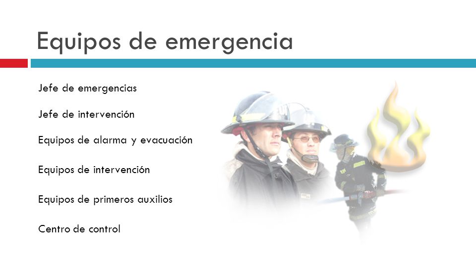 Equipos de emergencia Jefe de emergencias Jefe de intervención