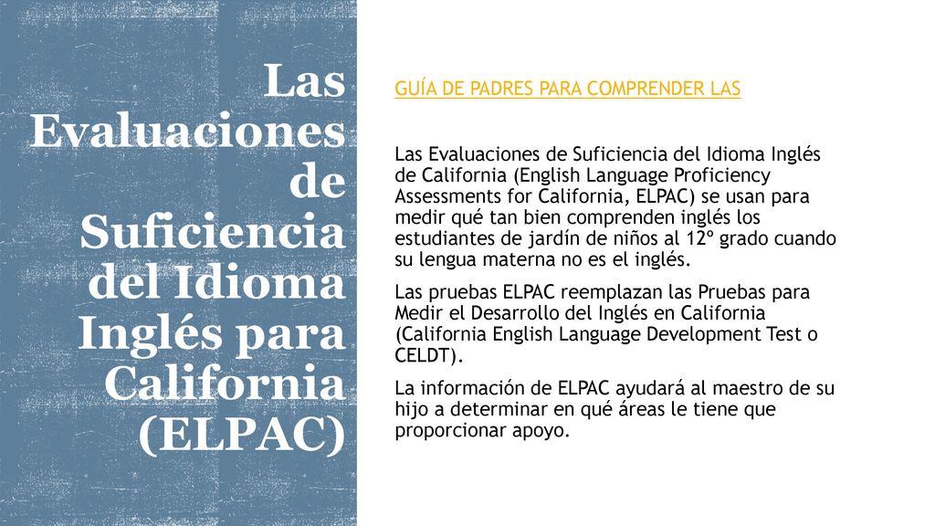 Las Evaluaciones de Suficiencia del Idioma Inglés para California (ELPAC)