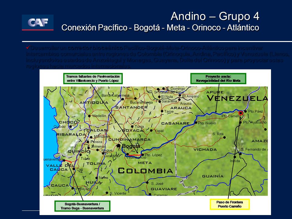 Andino – Grupo 4 Conexión Pacífico - Bogotá - Meta - Orinoco - Atlántico.