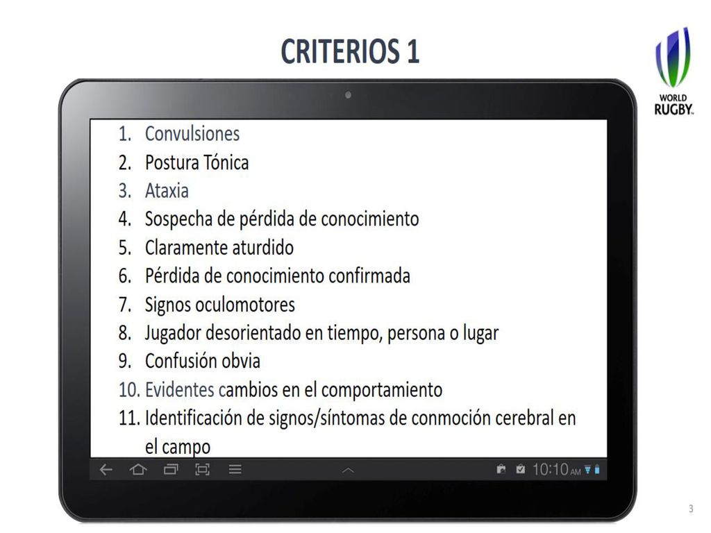 La presencia de cualquiera de estos obliga al retiro inmediato y definitivo del partido. Como se dijo, una importante función del video es ayudar a la confirmación de los signos de los Criterios 1. Los signos de los Criterios 1 resaltados en rojo son típicamente observados en el video. Estos son: