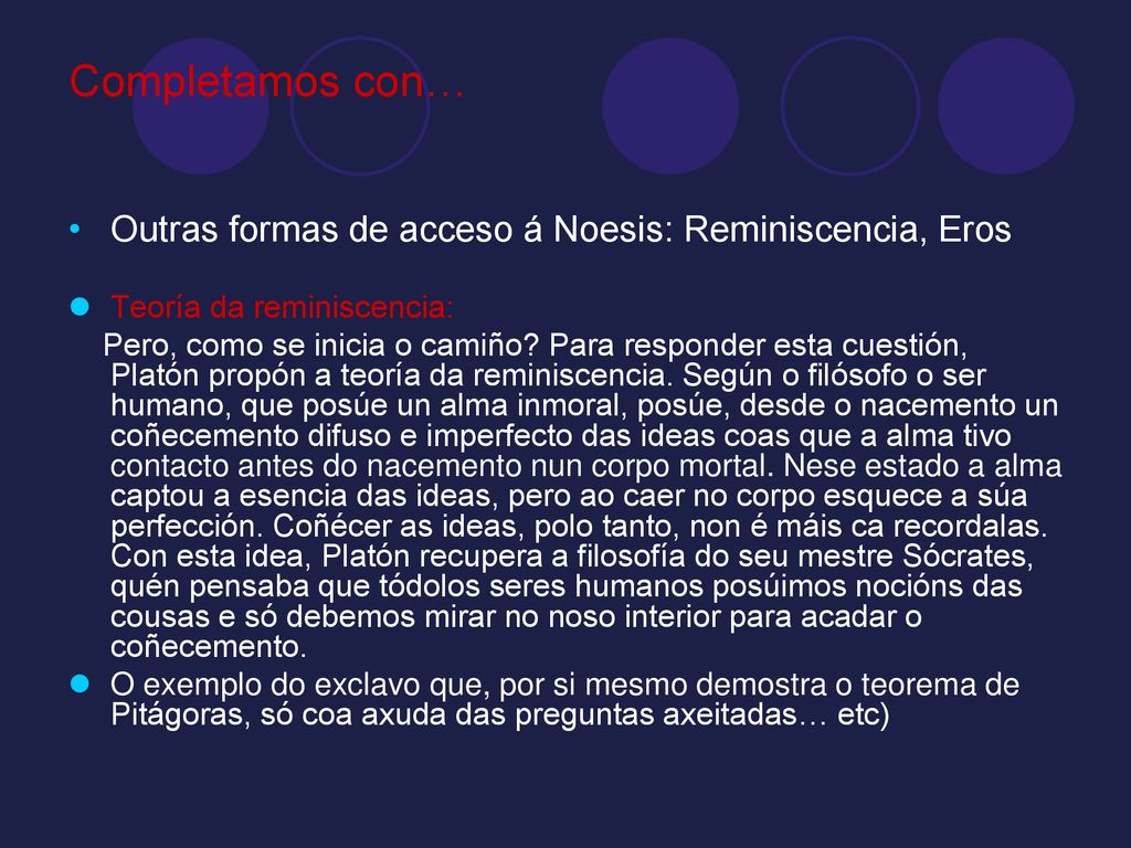 Completamos con… Outras formas de acceso á Noesis: Reminiscencia, Eros