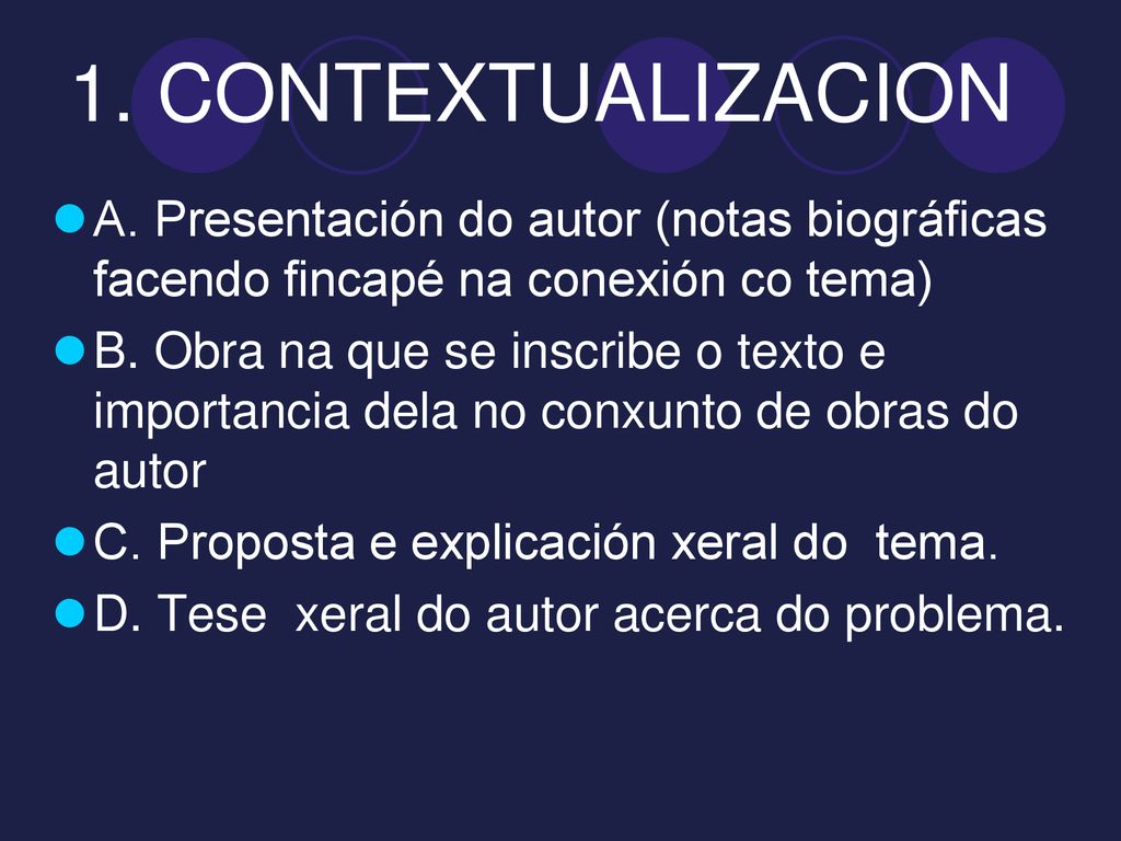 1. CONTEXTUALIZACION A. Presentación do autor (notas biográficas facendo fincapé na conexión co tema)