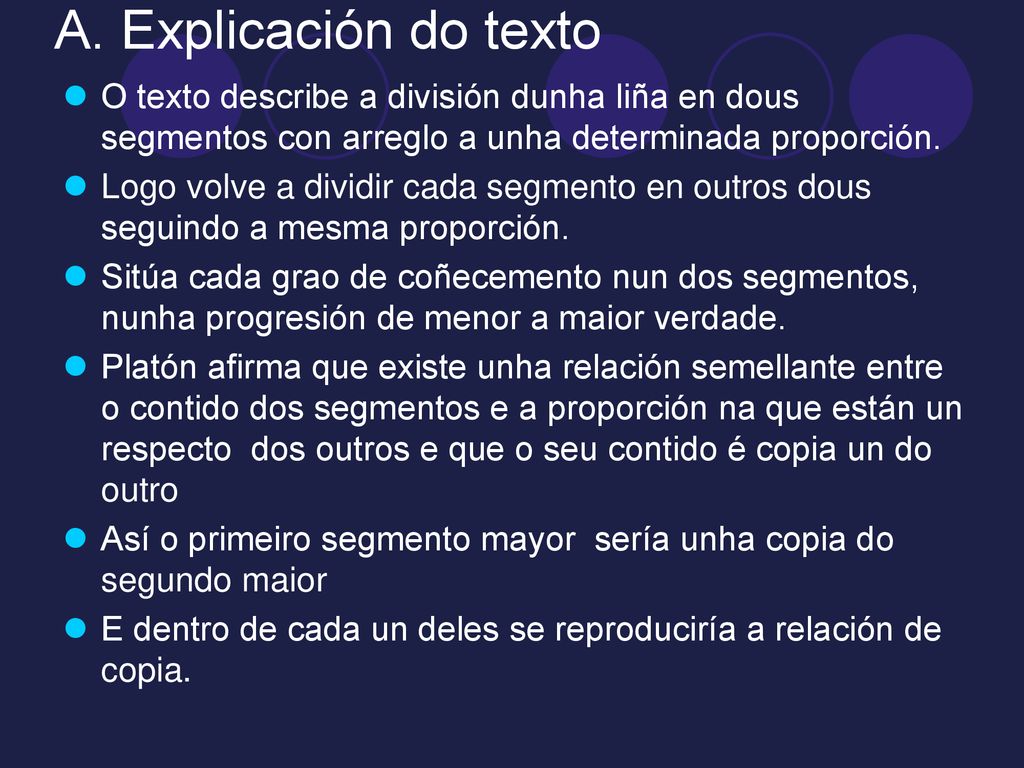 A. Explicación do texto O texto describe a división dunha liña en dous segmentos con arreglo a unha determinada proporción.
