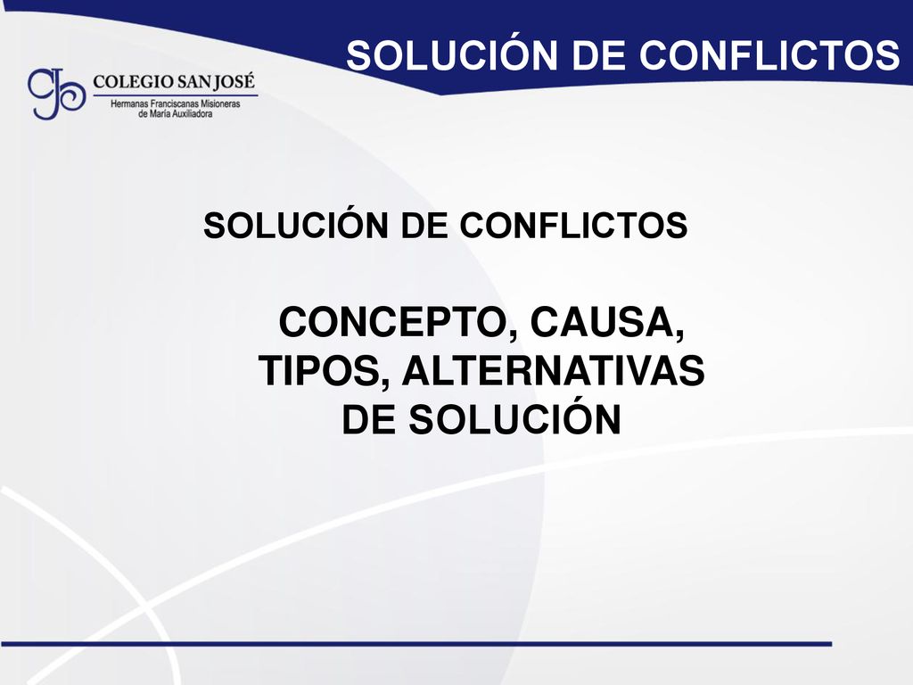 CONCEPTO, CAUSA, TIPOS, ALTERNATIVAS DE SOLUCIÓN