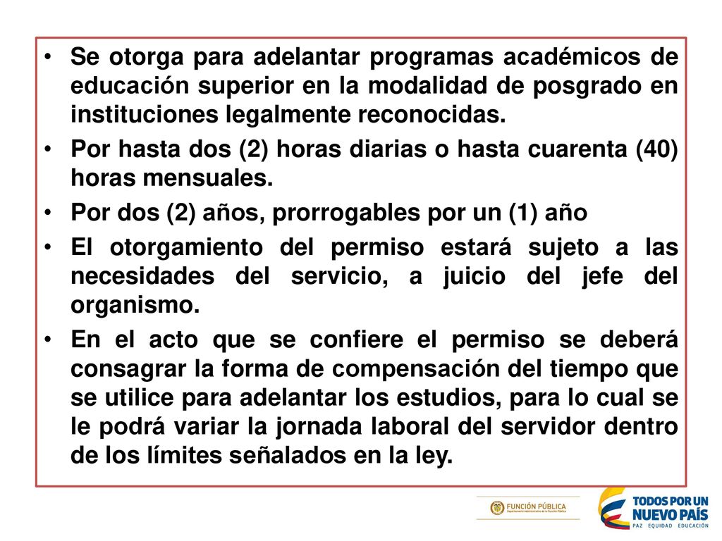 Se otorga para adelantar programas académicos de educación superior en la modalidad de posgrado en instituciones legalmente reconocidas.