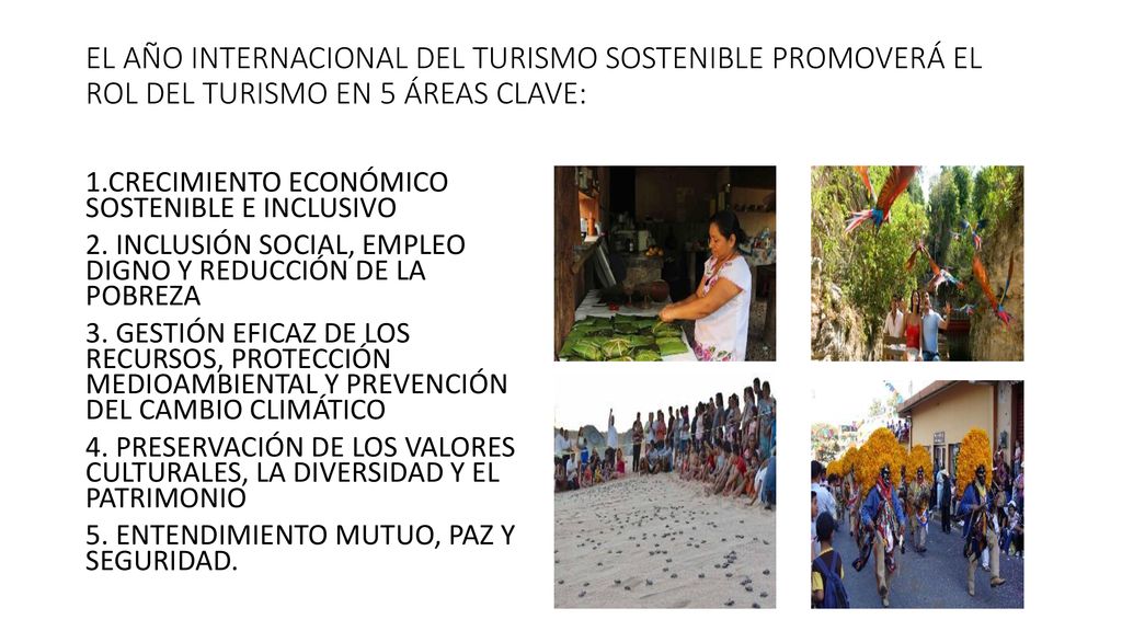 EL AÑO INTERNACIONAL DEL TURISMO SOSTENIBLE PROMOVERÁ EL ROL DEL TURISMO EN 5 ÁREAS CLAVE:
