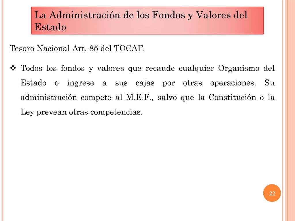 La Administración de los Fondos y Valores del Estado