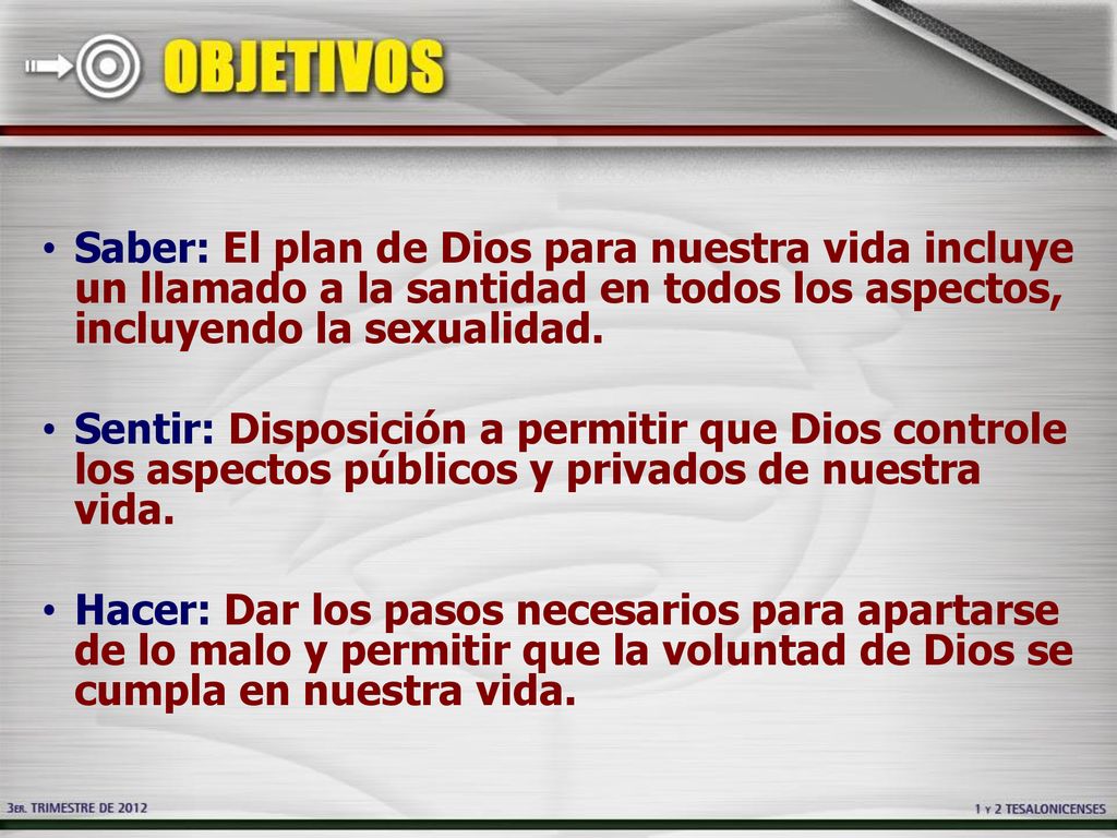 Saber: El plan de Dios para nuestra vida incluye un llamado a la santidad en todos los aspectos, incluyendo la sexualidad.
