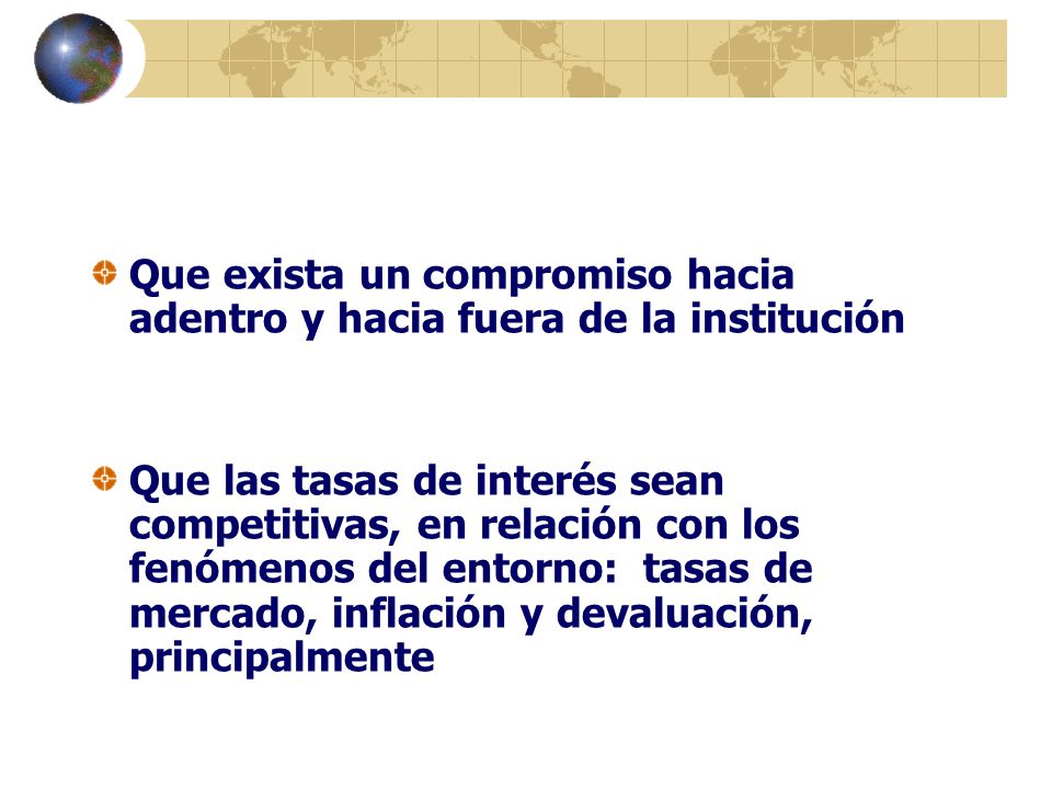 Que exista un compromiso hacia adentro y hacia fuera de la institución